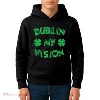 Dublin My Vision St PatrickS Day Funny Drunk Irish Festival Kids Hoodie thumb 4