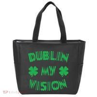 Dublin My Vision St PatrickS Day Funny Drunk Irish Festival Tote Bag thumb 0