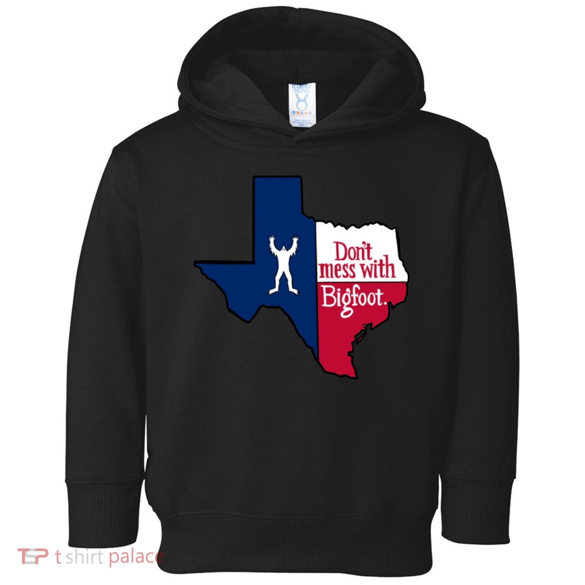 Don't Mess With Bigfoot Toddler Hoodie