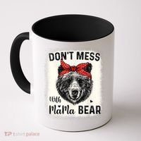 Don't Mess With Mama Bear Funny Mom Bleached Mothers Day Coffee Mug thumb 0