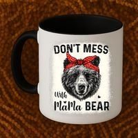 Don't Mess With Mama Bear Funny Mom Bleached Mothers Day Coffee Mug thumb 2
