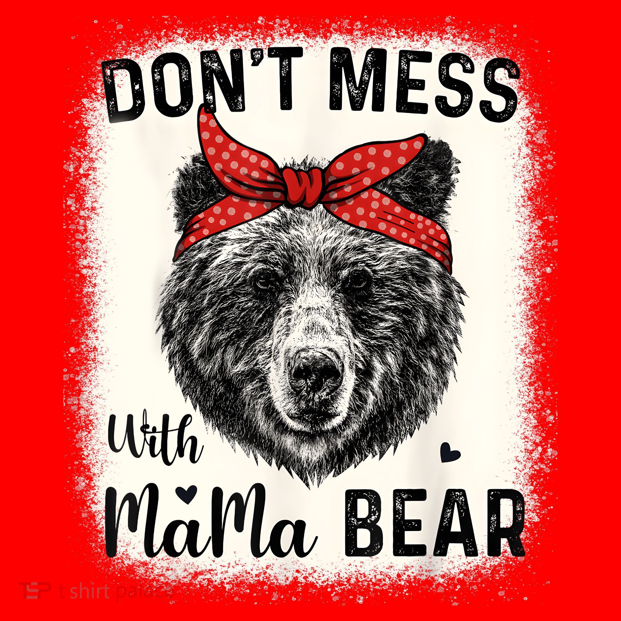 Don't Mess With Mama Bear Funny Mom Bleached Mothers Day Santa Hat