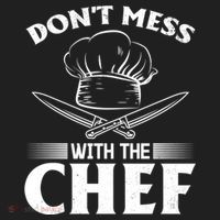 Dont Mess With The Chef Kitchen Instruts Restaurant Cook Great Gift Women's Sweatshirt thumb 2