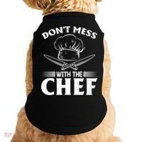 Dont Mess With The Chef Kitchen Instruts Restaurant Cook Great Gift Doggie Tank thumb 0