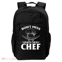Dont Mess With The Chef Kitchen Instruts Restaurant Cook Great Gift Backpack thumb 0