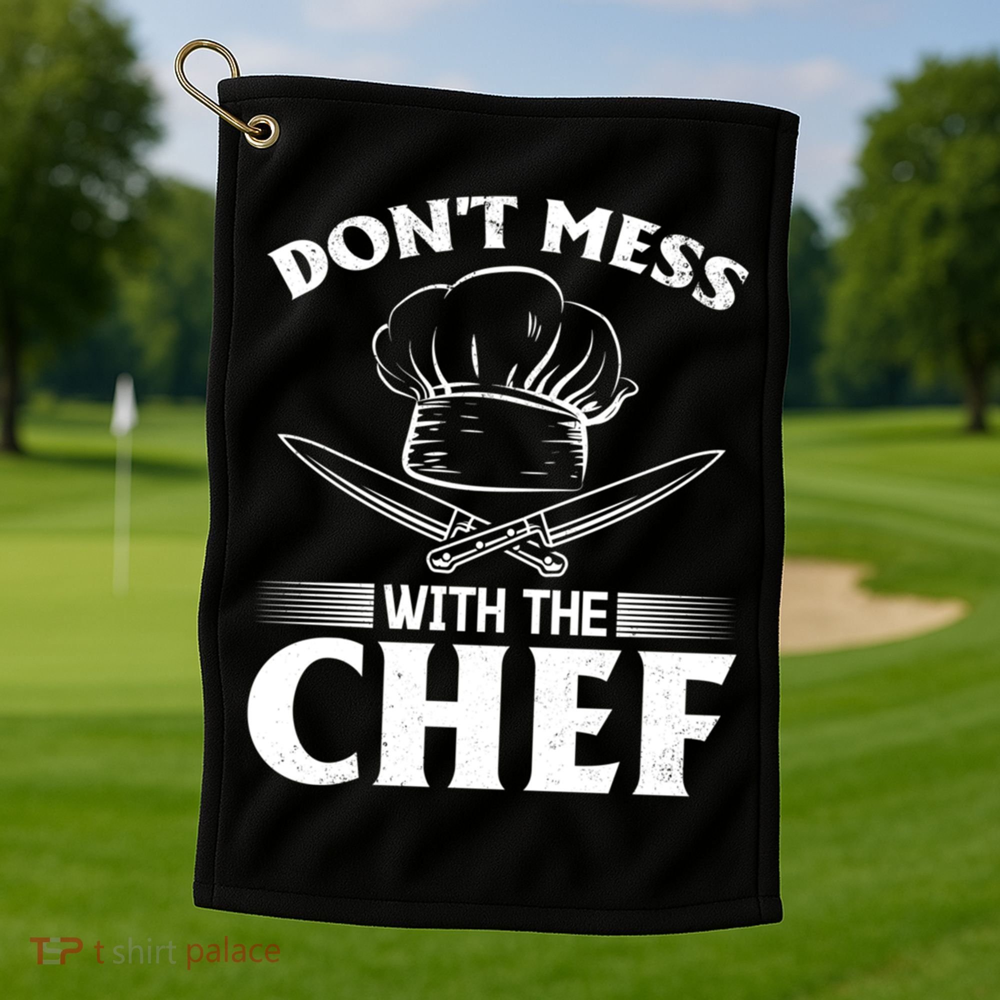 Dont Mess With The Chef Kitchen Instruts Restaurant Cook Great Gift Golf Towel