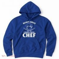 Dont Mess With The Chef Kitchen Instruts Restaurant Cook Great Gift Hoodie thumb 0
