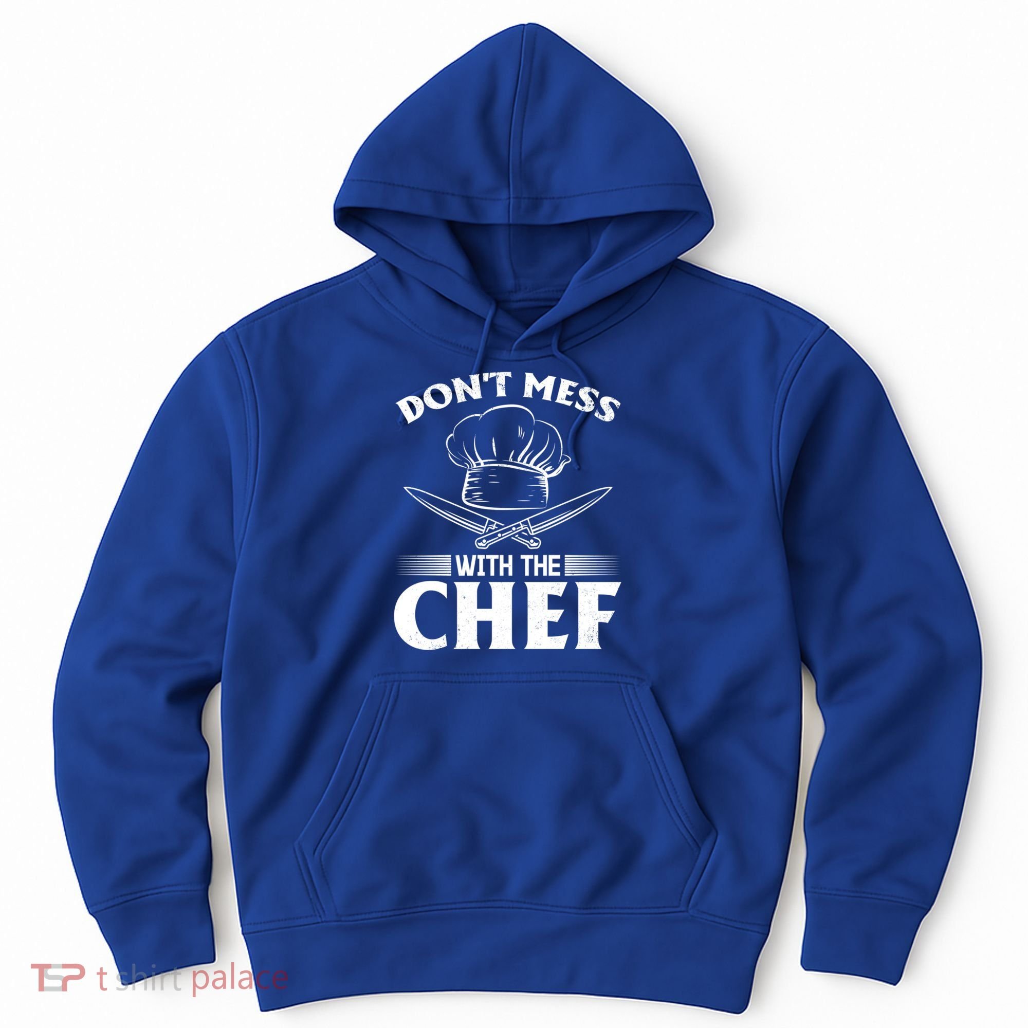 Dont Mess With The Chef Kitchen Instruts Restaurant Cook Great Gift Hoodie