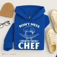 Dont Mess With The Chef Kitchen Instruts Restaurant Cook Great Gift Hoodie thumb 4