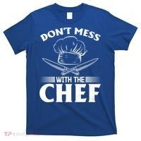 Dont Mess With The Chef Kitchen Instruts Restaurant Cook Great Gift T-Shirt thumb 0