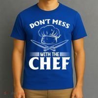 Dont Mess With The Chef Kitchen Instruts Restaurant Cook Great Gift T-Shirt thumb 3