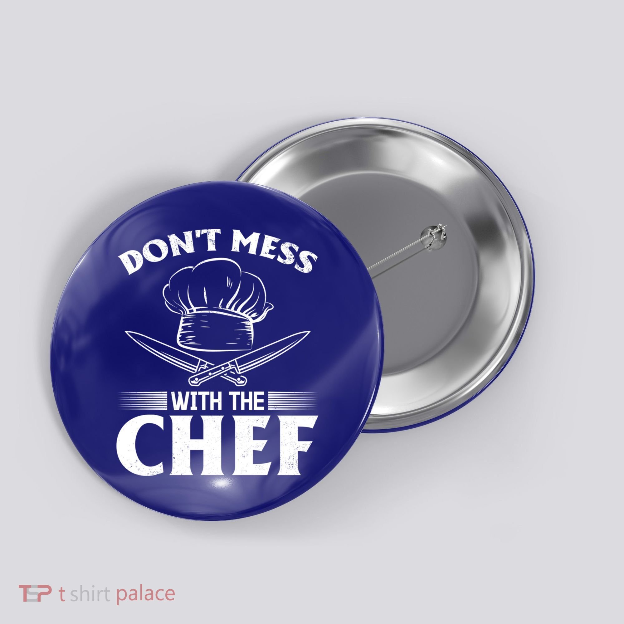Dont Mess With The Chef Kitchen Instruts Restaurant Cook Great Gift Button