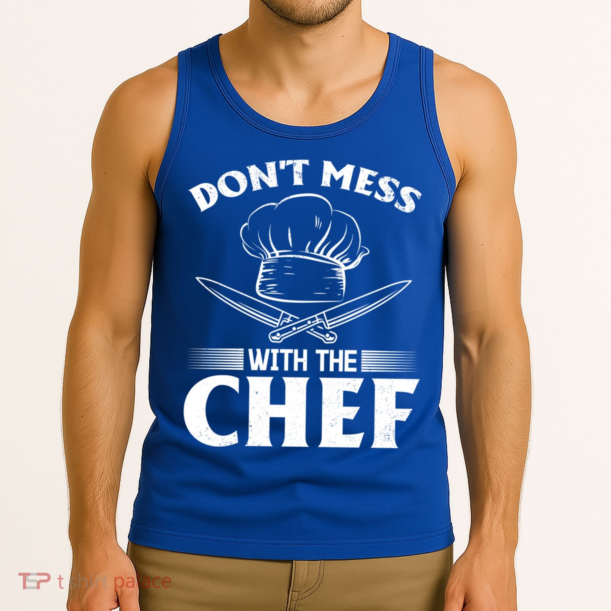 Dont Mess With The Chef Kitchen Instruts Restaurant Cook Great Gift Tank Top