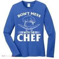 Dont Mess With The Chef Kitchen Instruts Restaurant Cook Great Gift Women's Long Sleeve Shirt thumb 0