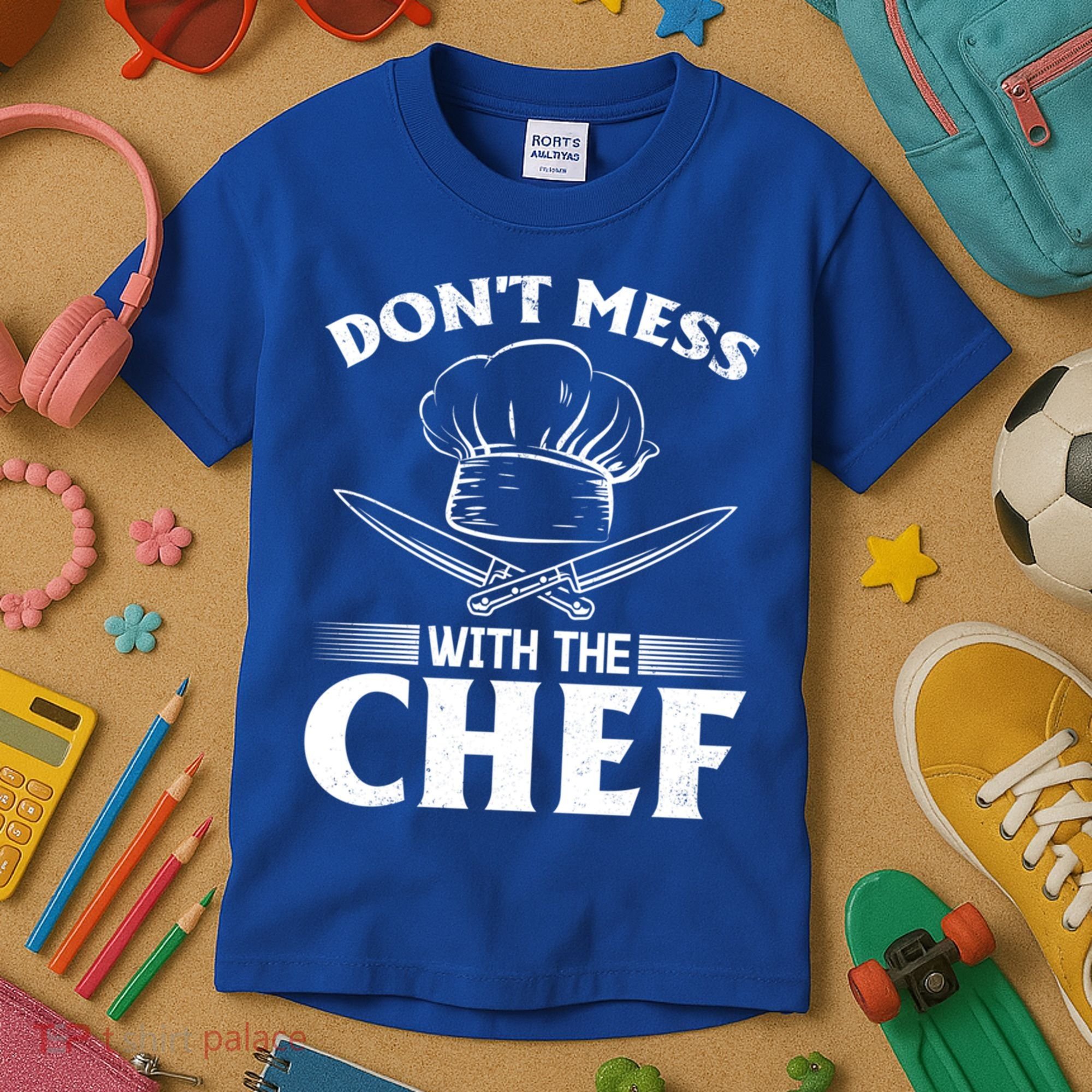 Dont Mess With The Chef Kitchen Instruts Restaurant Cook Great Gift Kids T-Shirt
