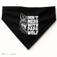 DonT Mess With Papa Wolf Dad For FatherS Day Great Gift USA-Made Doggie Bandana thumb 0