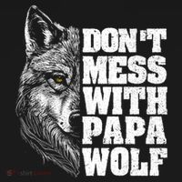 DonT Mess With Papa Wolf Dad For FatherS Day Great Gift Bucket Hat thumb 4