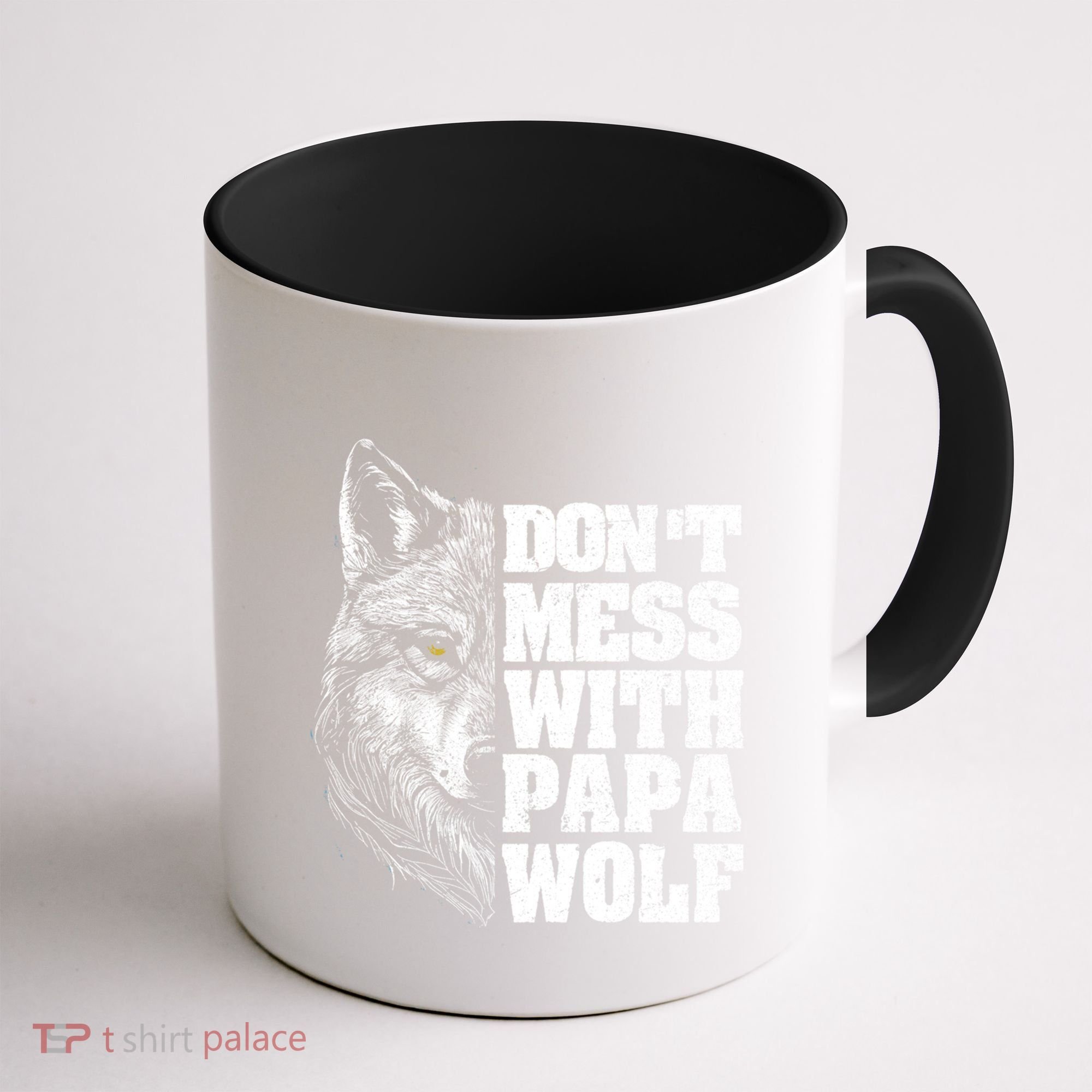DonT Mess With Papa Wolf Dad For FatherS Day Great Gift Coffee Mug