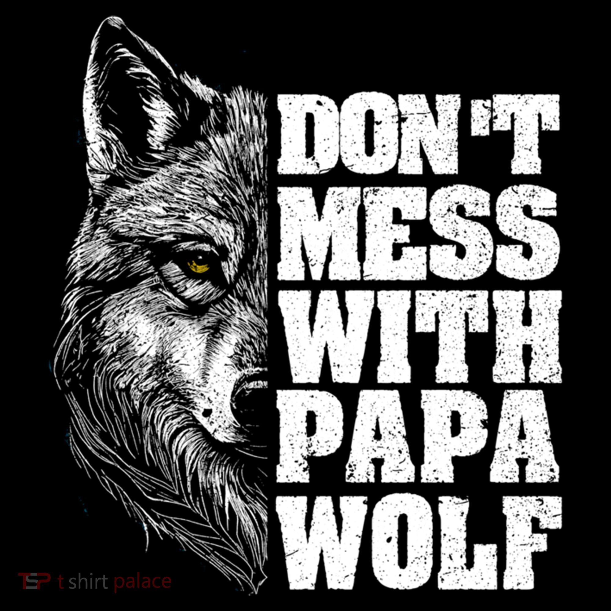 DonT Mess With Papa Wolf Dad For FatherS Day Great Gift Coffee Mug