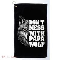 DonT Mess With Papa Wolf Dad For FatherS Day Great Gift Golf Towel thumb 0