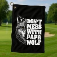 DonT Mess With Papa Wolf Dad For FatherS Day Great Gift Golf Towel thumb 1
