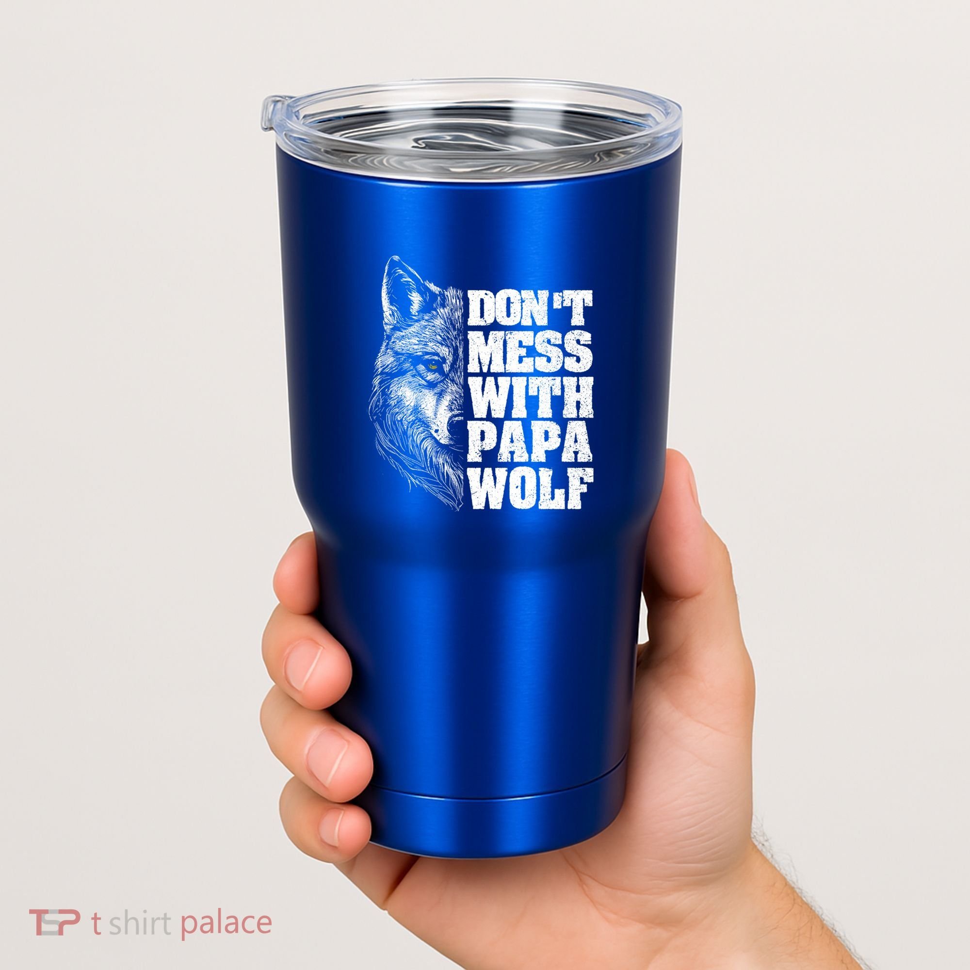 DonT Mess With Papa Wolf Dad For FatherS Day Great Gift Tumbler