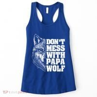 DonT Mess With Papa Wolf Dad For FatherS Day Great Gift Women's Tank Top thumb 0