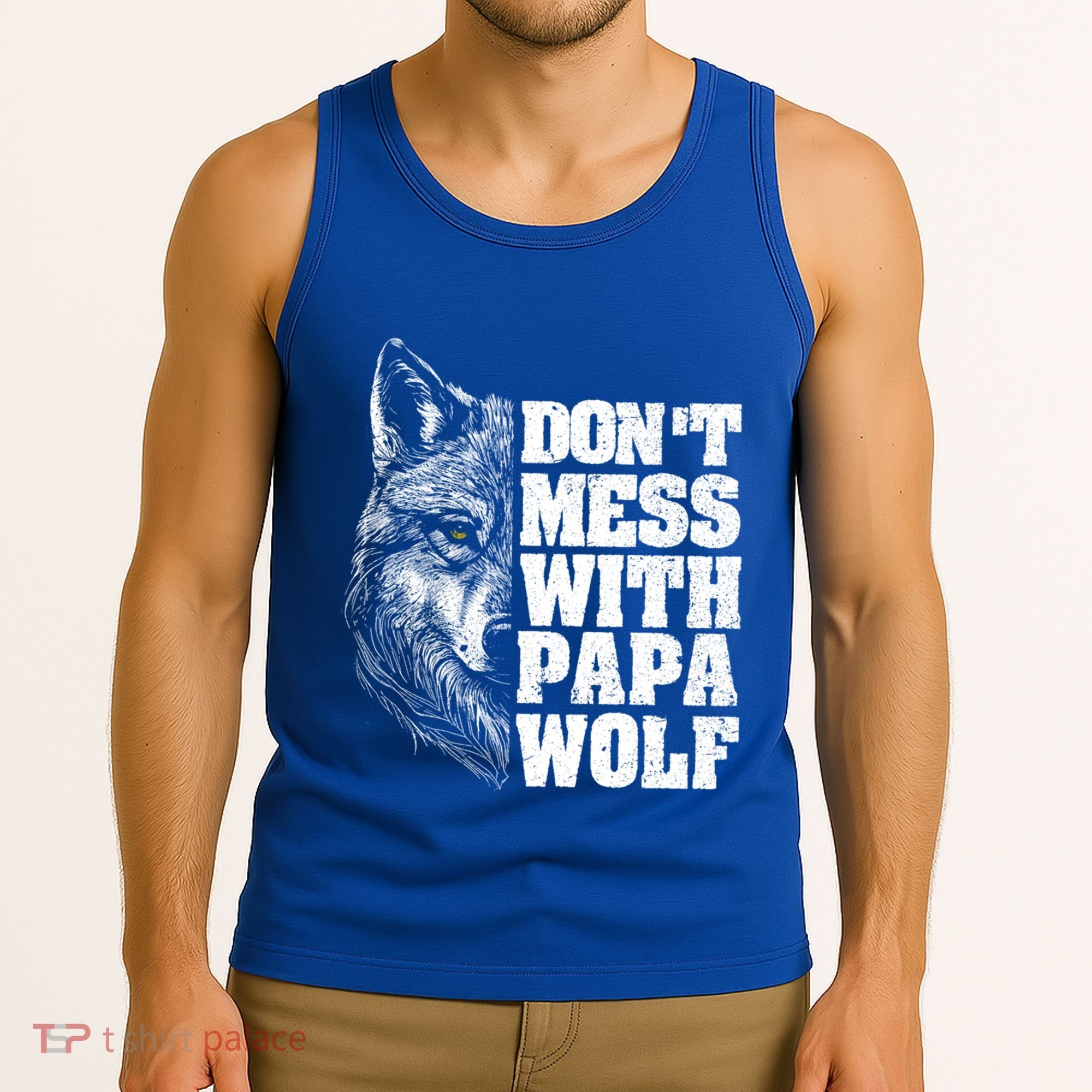 DonT Mess With Papa Wolf Dad For FatherS Day Great Gift Tank Top