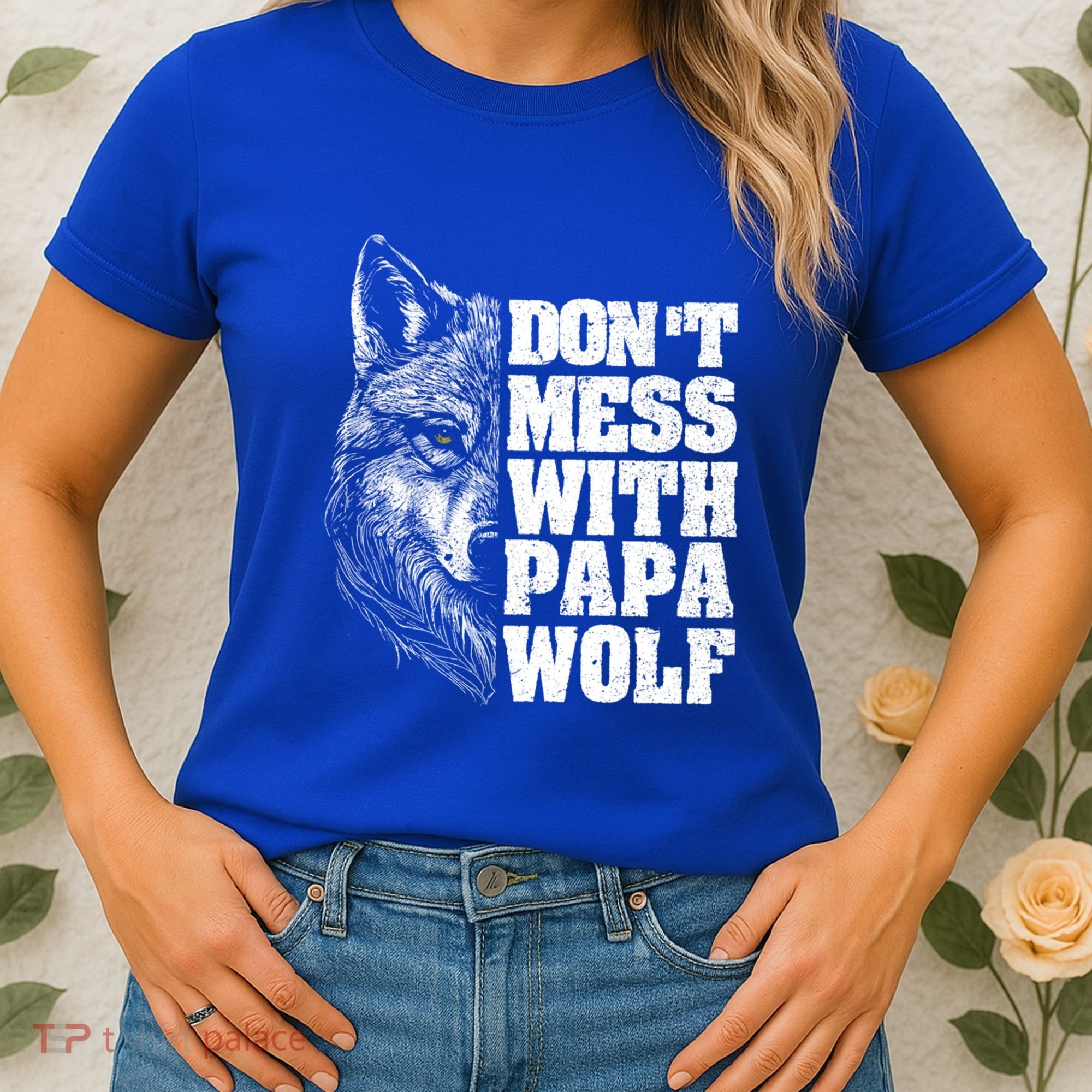 DonT Mess With Papa Wolf Dad For FatherS Day Great Gift Women's T-Shirt