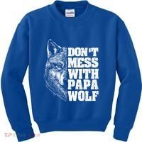 DonT Mess With Papa Wolf Dad For FatherS Day Great Gift Kids Sweatshirt thumb 0