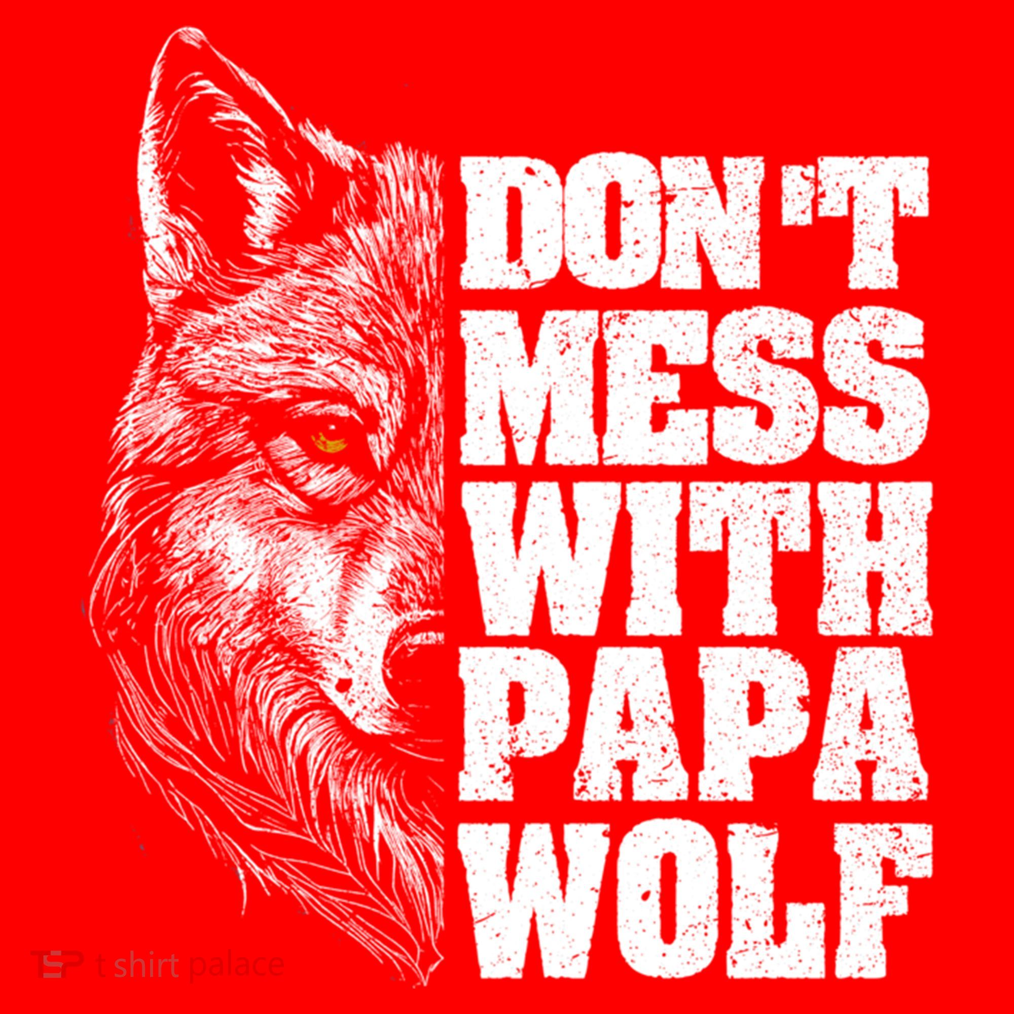 DonT Mess With Papa Wolf Dad For FatherS Day Great Gift Santa Hat