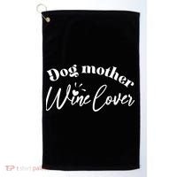 Dog Mother Wine Lover Cute Gift Golf Towel thumb 0