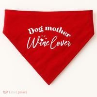 Dog Mother Wine Lover Cute Gift USA-Made Doggie Bandana thumb 0