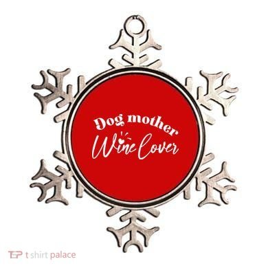 Dog Mother Wine Lover Cute Gift Ornament