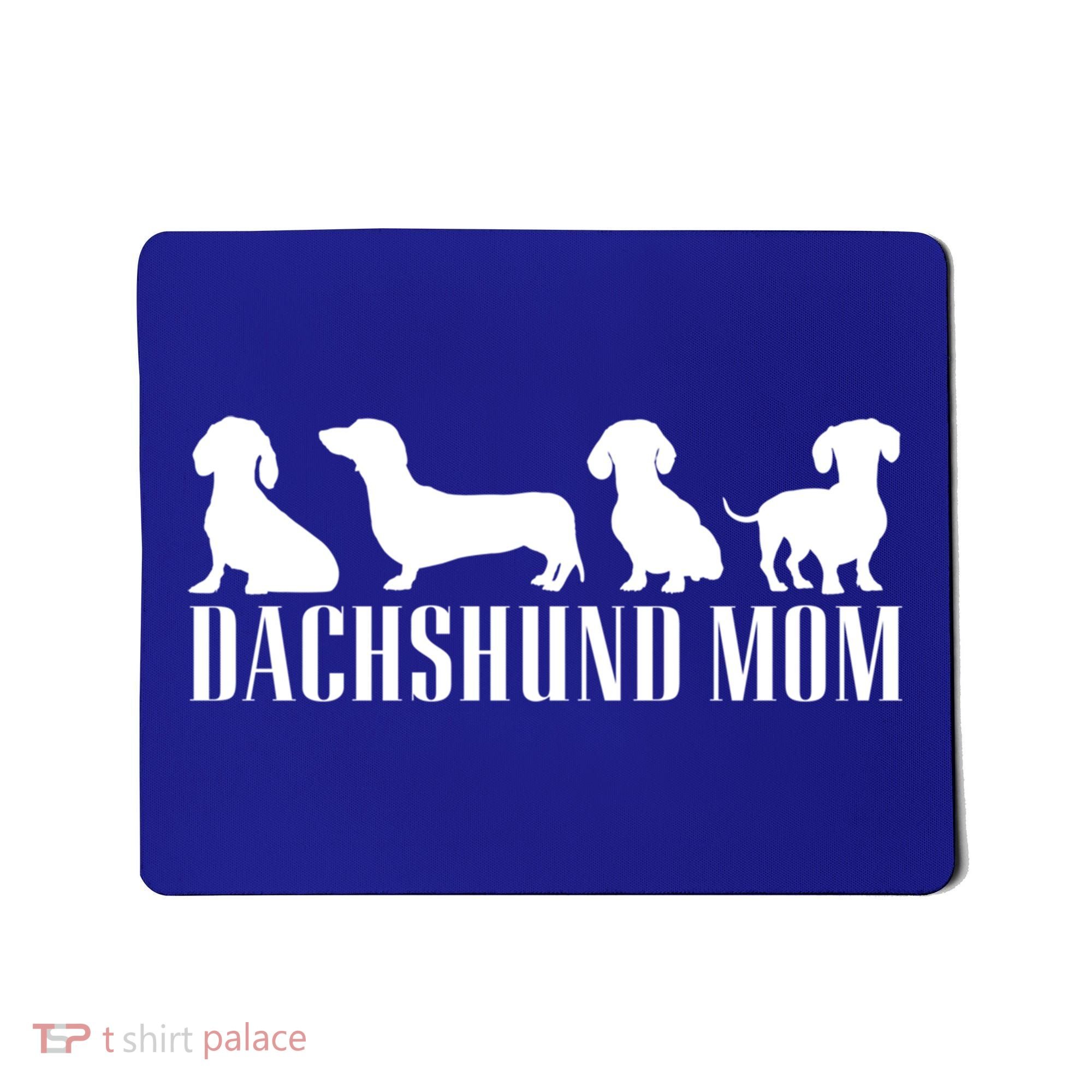 Dachshund Mom Wiener Doxie Graphic Dog Lover Cool Gift Mousepad