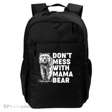 Don't Mess With Mama Bear Backpack