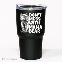 Don't Mess With Mama Bear Tumbler thumb 0
