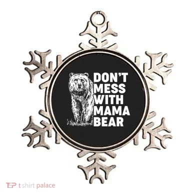 Don't Mess With Mama Bear Ornament