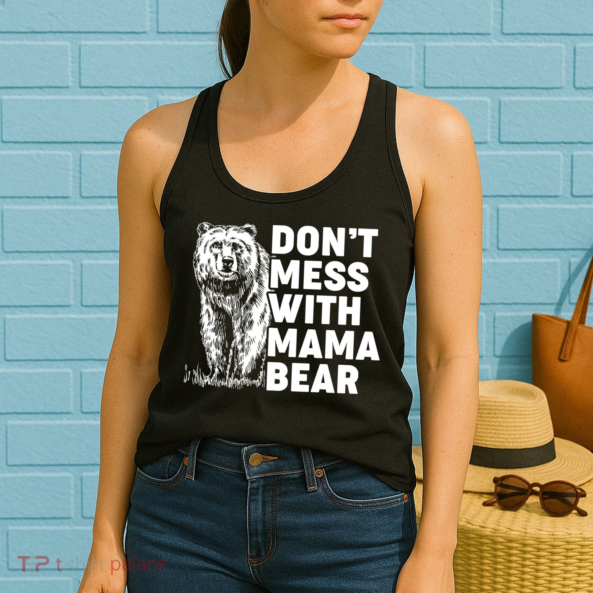 Don't Mess With Mama Bear Women's Tank Top