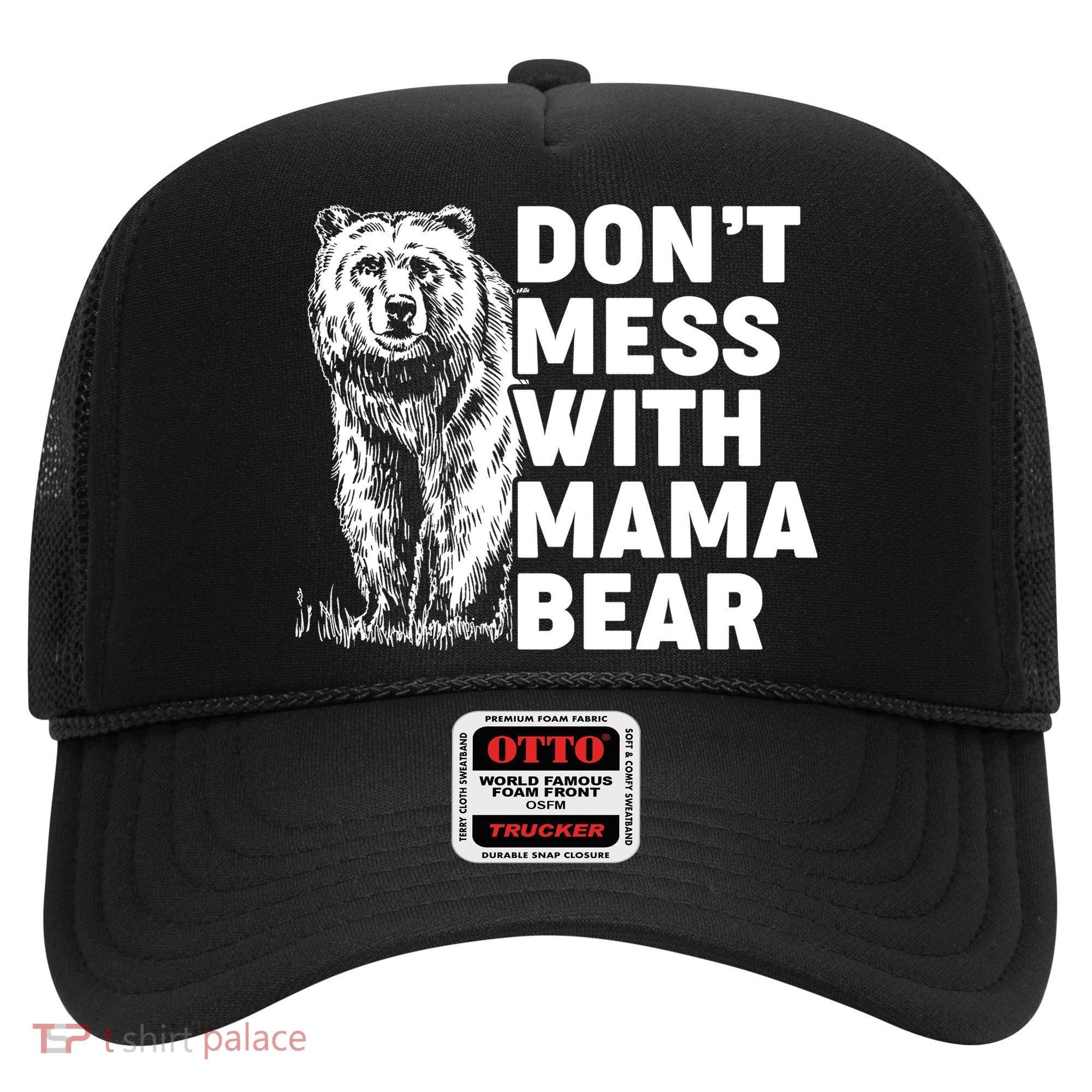 Don't Mess With Mama Bear Hat