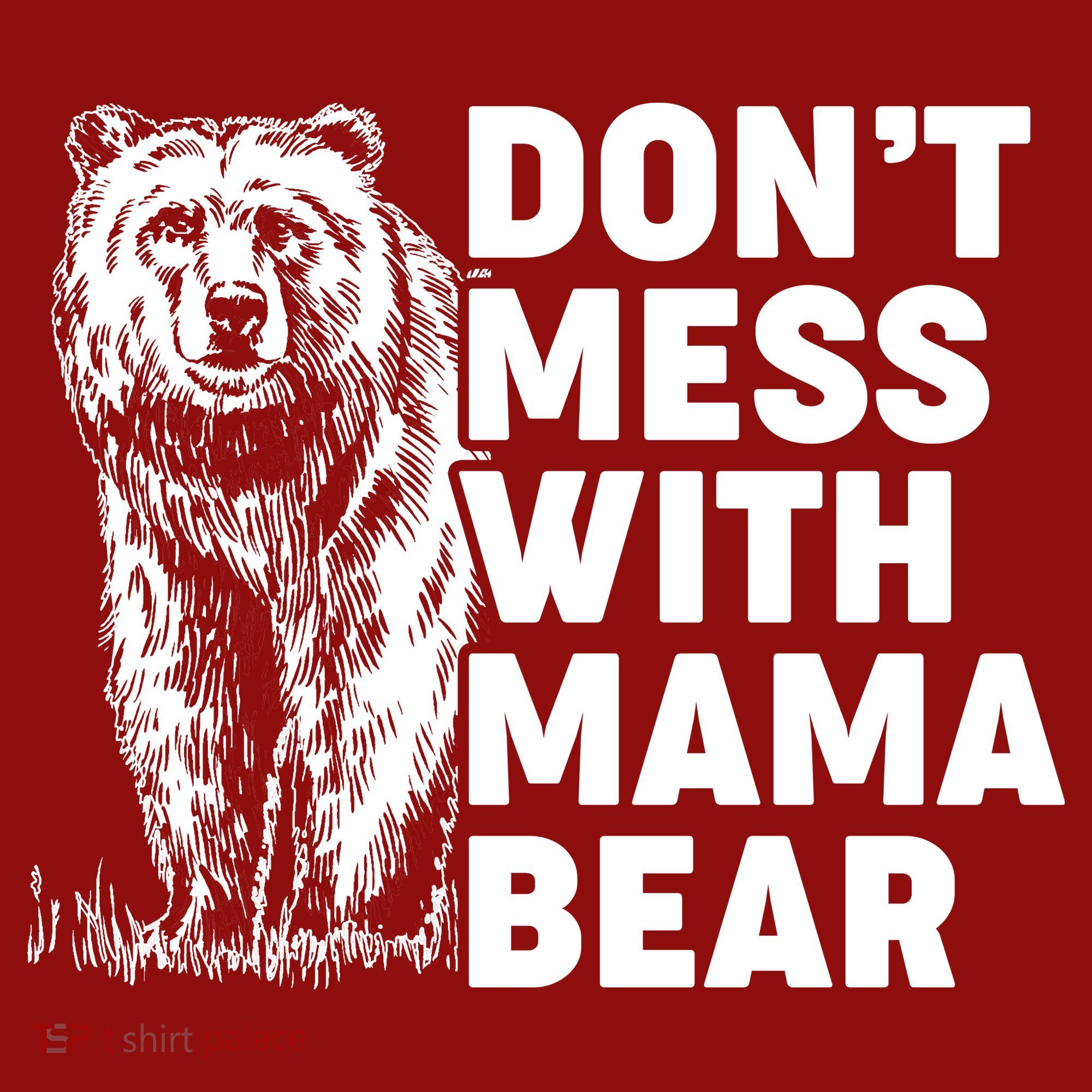 Don't Mess With Mama Bear Long Sleeve Shirt