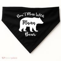 Don't Mess With Mama Bear Funny Mother's Day USA-Made Doggie Bandana thumb 0