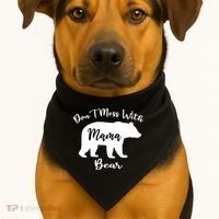 Don't Mess With Mama Bear Funny Mother's Day USA-Made Doggie Bandana thumb 1