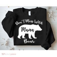 Don't Mess With Mama Bear Funny Mother's Day Sweatshirt thumb 2