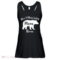 Don't Mess With Mama Bear Funny Mother's Day Ladies Essential Flowy Tank thumb 0