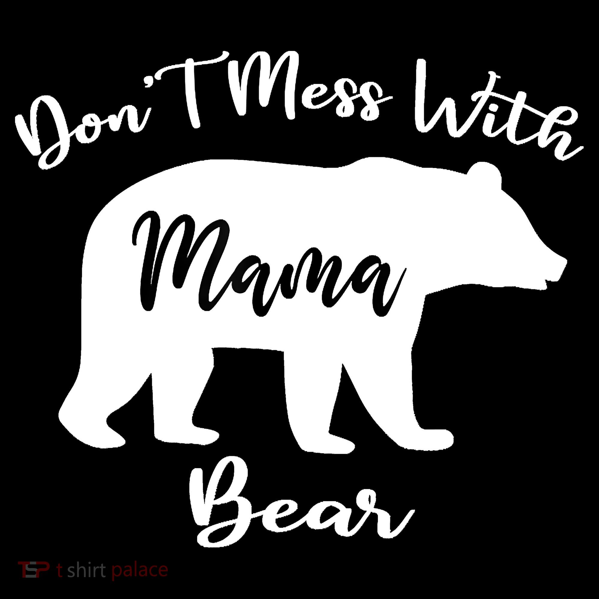 Don't Mess With Mama Bear Funny Mother's Day Women's Hoodie