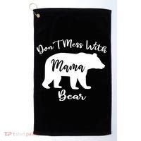 Don't Mess With Mama Bear Funny Mother's Day Golf Towel thumb 0