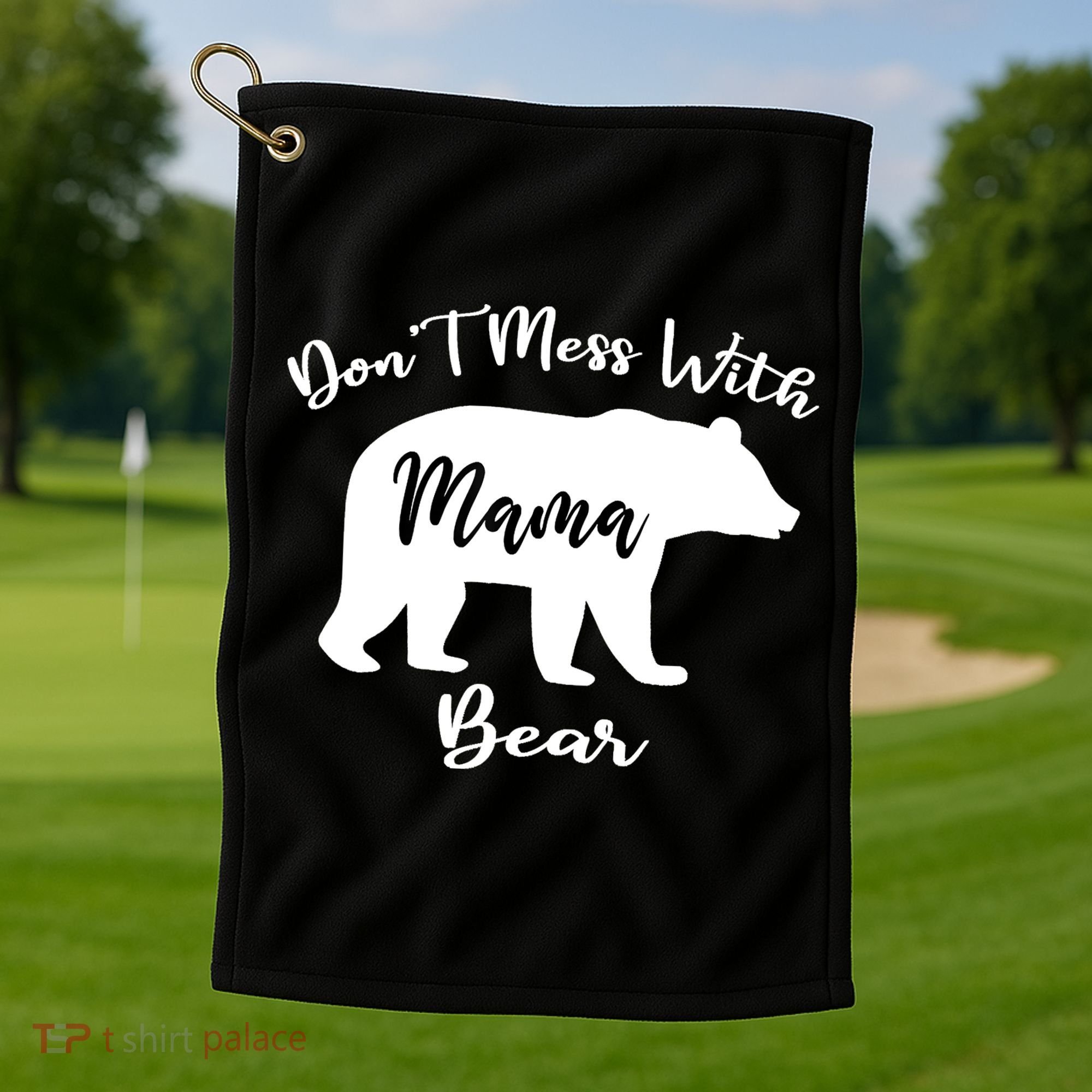 Don't Mess With Mama Bear Funny Mother's Day Golf Towel