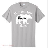 Don't Mess With Mama Bear Funny Mother's Day T-Shirt thumb 0