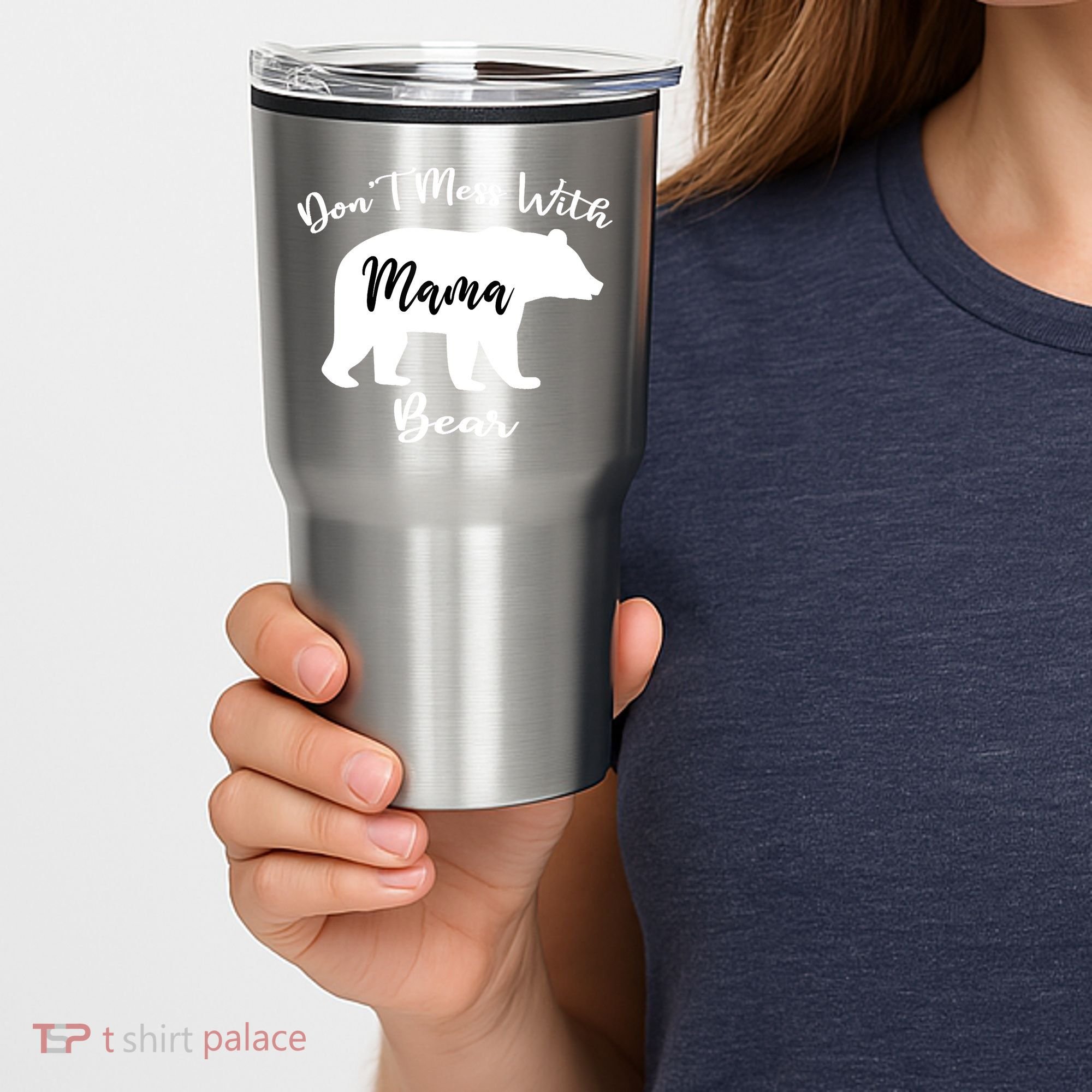 Don't Mess With Mama Bear Funny Mother's Day Tumbler